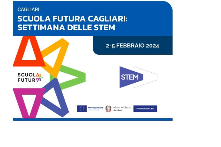 Scuola Futura Cagliari : la settimana delle Stem  2 -5 febbraio